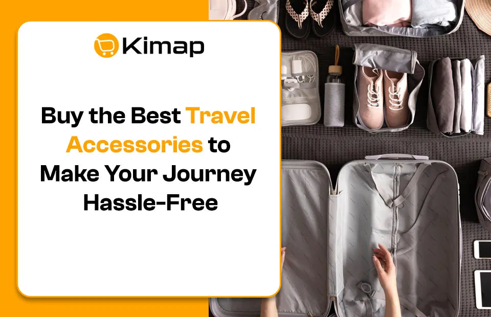 Buy the Best Travel Accessories to Make Your Journey Hassle-Free