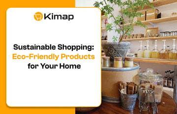 Sustainable Shopping: Eco-Friendly Products for Your Home