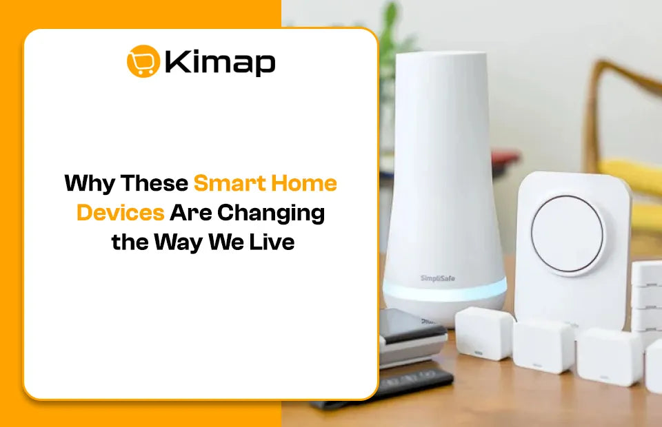 Why These Smart Home Devices Are Changing the Way We Live