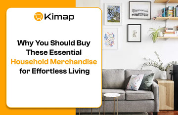 Why You Should Buy These Essential Household Merchandise for Effortless Living